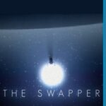 【レビュー】THE SWAPPER(ザ・スワッパー) [評価・感想] アナログ性の高さがややこしさを強めてしまった斬新な高難易度アクションパズルゲーム