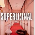 【レビュー】Superliminal (スーパーリミナル) [評価・感想] 2,000円で遊べるトリックアート迷宮館！